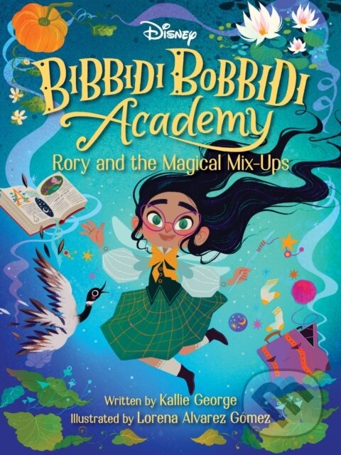 Kniha Disney Bibbidi Bobbidi Academy #1: Rory and the Magical MixUps
