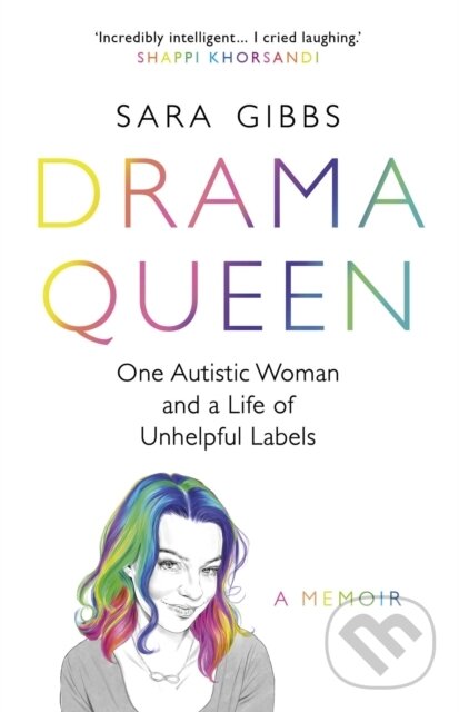 Drama Queen: One Autistic Woman and a Life of Unhelpful Labels koupíte na Martinus.cz