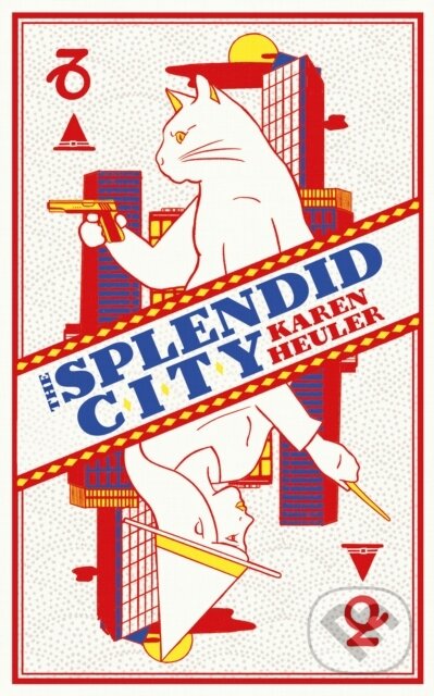 Levně The Splendid City - Karen Heuler - kniha z kategorie Fantasy