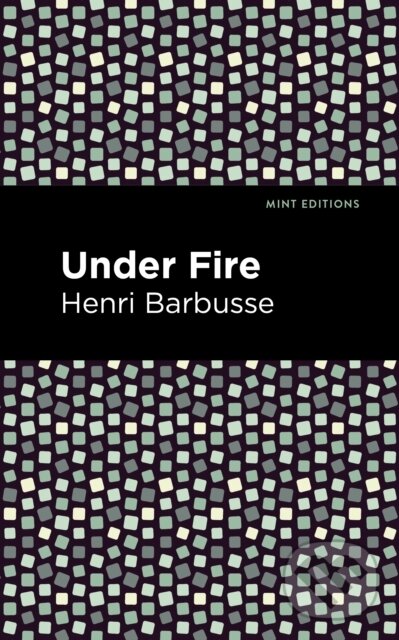 Levně Under Fire - Henri Barbusse - kniha z kategorie Spoločenská beletria