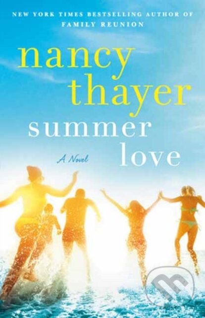 Levně Summer Love - Nancy Thayer - kniha z kategorie Spoločenská beletria