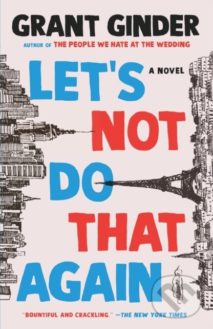Levně Let's Not Do That Again (A Novel) - Grant Ginder - kniha z kategorie Beletria
