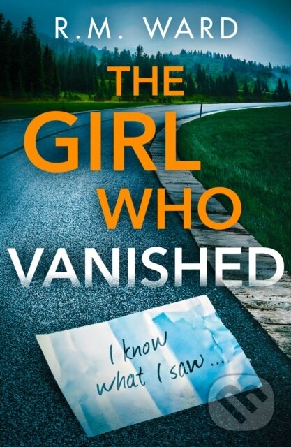 Levně The Girl Who Vanished - R.M. Ward - kniha z kategorie Beletria