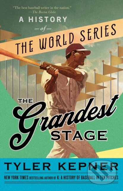 Levně The Grandest Stage (A History of the World Series) - kniha z kategorie Šport
