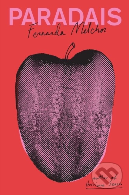 Levně Paradais - Fernanda Melchor