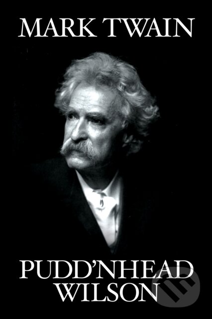 Levně Pudd'nhead Wilson - Mark Twain - kniha z kategorie Beletria