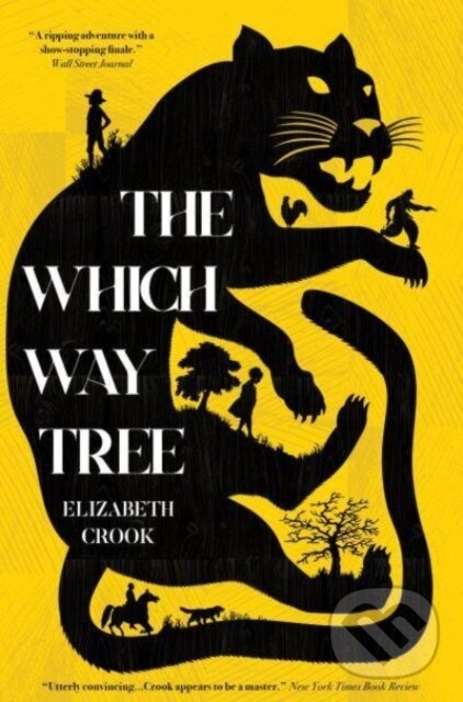Levně The Which Way Tree - Elizabeth Crook - kniha z kategorie Beletria