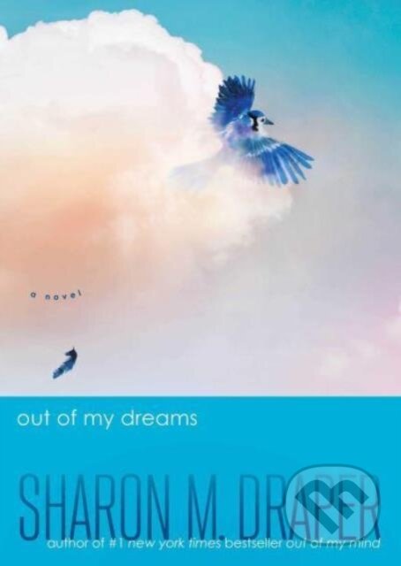 Levně Out of My Dreams - Sharon M. Draper - kniha z kategorie Pre deti a mládež