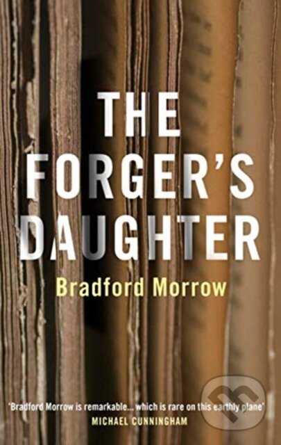 Kniha: The Forger's Daughter (Bradford Morrow). , 2021
