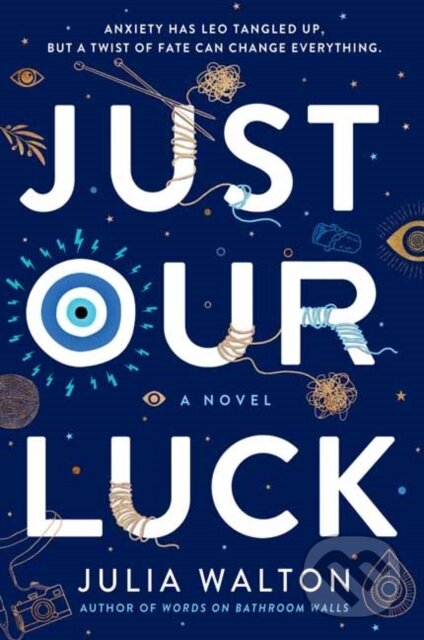 Levně Just Our Luck - Julia Walton - kniha z kategorie Beletria