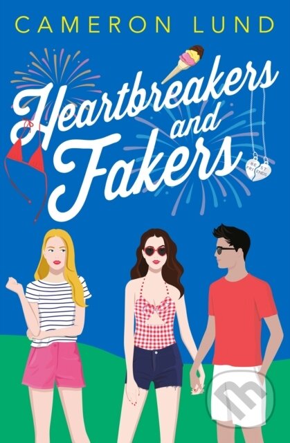 Levně Heartbreakers and Fakers - Cameron Lund - kniha z kategorie Beletria