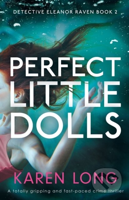 Levně Perfect Little Dolls (A totally gripping and fast-paced crime thriller) - kniha z kategorie Thrillery