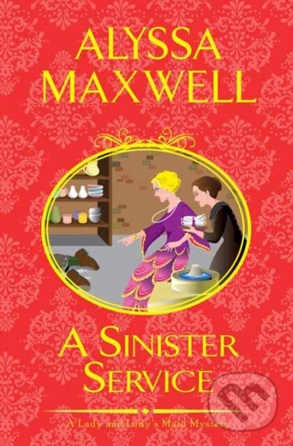 Levně A Sinister Service - Alyssa Maxwell - kniha z kategorie Beletria