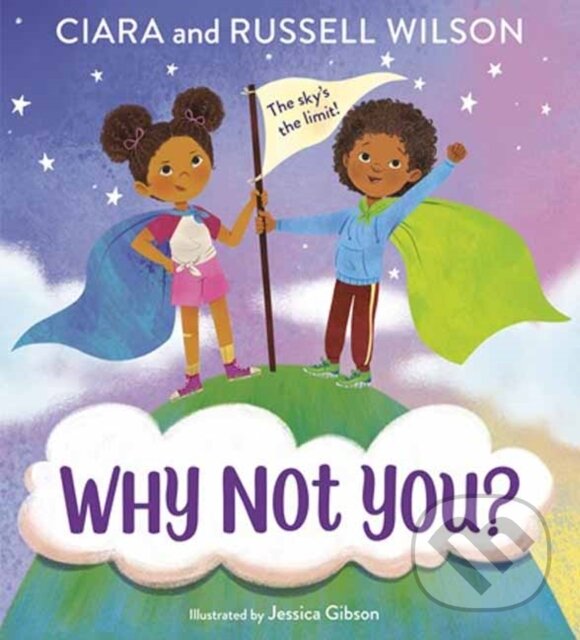 Kniha: Why Not You? (Ciara a Russell Wilson). , 2022