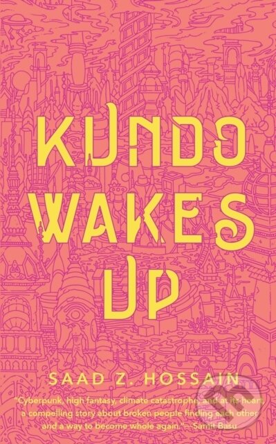 Levně Kundo Wakes Up - Saad Z. Hossain - kniha z kategorie Beletria