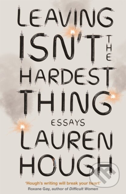Levně Leaving Isn't the Hardest Thing (The New York Times bestseller) - kniha z kategorie Humanitné a spoločenské vedy