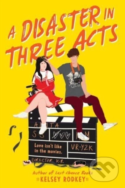 Levně A Disaster in Three Acts - Rodkey Kelsey - kniha z kategorie Naučné knihy
