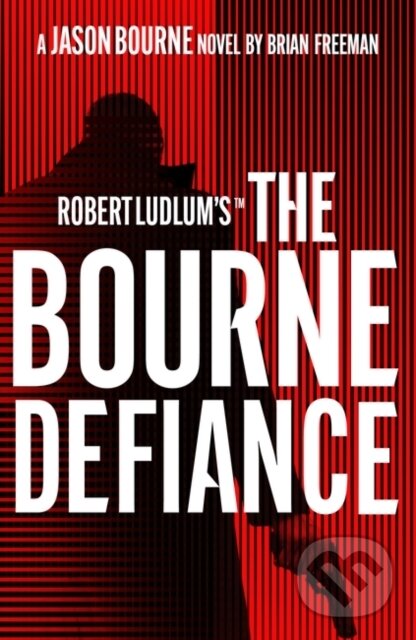 Levně Robert Ludlum's(TM) The Bourne Defiance - Brian Freeman - kniha z kategorie Beletria