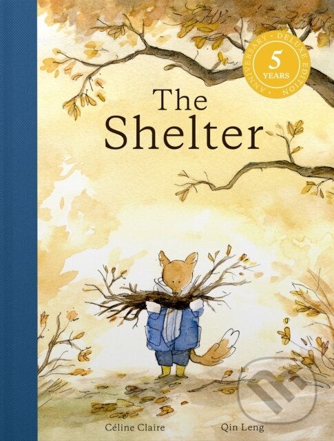 Levně The Shelter (Deluxe 5th Anniversary Edition) - Celine Claire - kniha z kategorie Naučné knihy