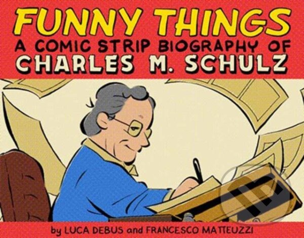 Kniha Funny Things: A Comic Strip Biography of Charles M. Schulz