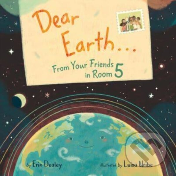 Levně Dear Earth…From Your Friends in Room 5 - Dealey Erin - kniha z kategorie Beletria