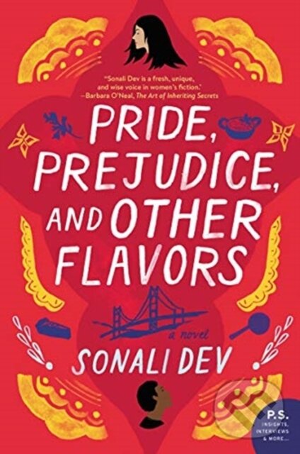 Kniha: Pride, Prejudice, and Other Flavors (Dev Sonali). , 2021