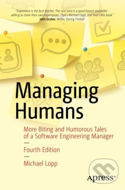 Levně Managing Humans (More Biting and Humorous Tales of a Software Engineering Manager) - kniha z kategorie Biznis a manažment
