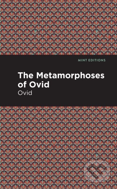 Kniha: The Metamorphoses of Ovid (Ovid). , 2021