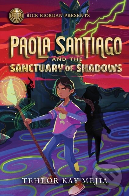 Kniha Rick Riordan Presents: Paola Santiago and the Sanctuary of Shadows