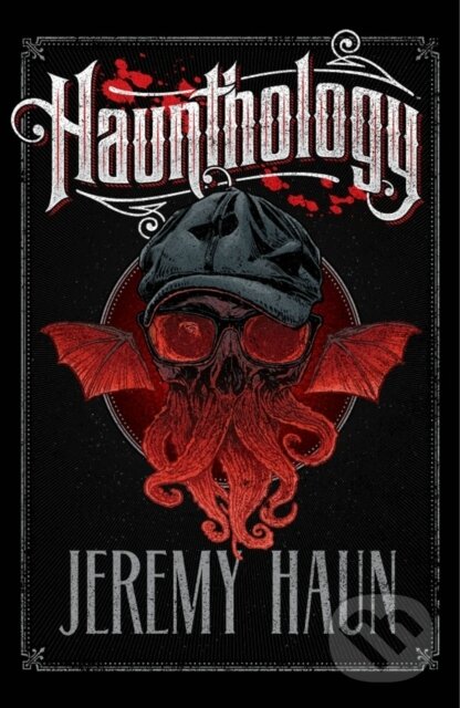 Levně Haunthology - Jeremy Haun - kniha z kategorie Horory