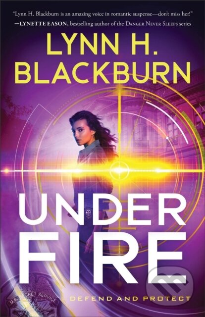 Kniha: Under Fire (Lynn H. Blackburn). , 2023