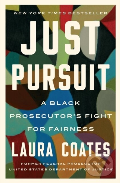 Just Pursuit (A Black Prosecutor's Fight for Fairness)