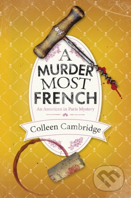 Levně A Murder Most French - Colleen Cambridge - kniha z kategorie Detektívky, trilery a horory