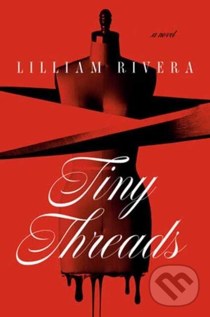 Levně Tiny Threads (A Novel) - Lilliam Rivera - kniha z kategorie Horory