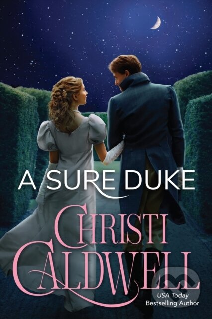 Kniha: A Sure Duke (Christi Caldwell). , 2024
