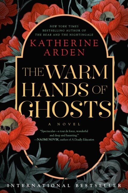 Kniha: Warm Hands of Ghosts: A Novel (Katherine Arden). , 2025