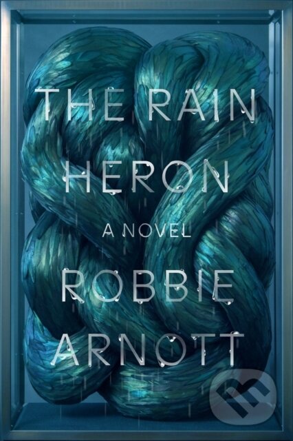 Levně The Rain Heron (A Novel) - Robbie Arnott - kniha z kategorie Beletria