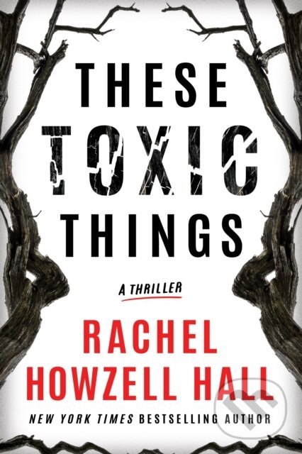 Kniha These Toxic Things