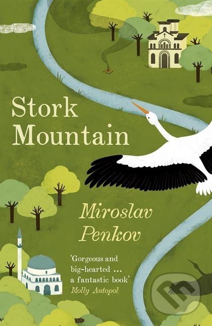 Levně Stork Mountain - Miroslav Penkov - kniha z kategorie Beletria