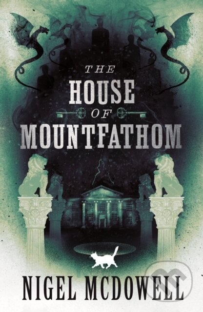 Levně The House of Mountfathom - Nigel McDowell - kniha z kategorie Fantasy