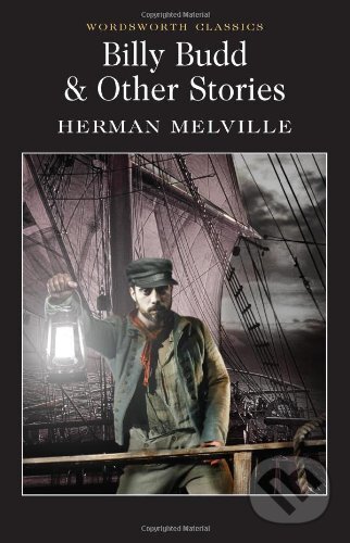 Billy Budd and Other Stories - Herman Melville, Wordsworth, 1998