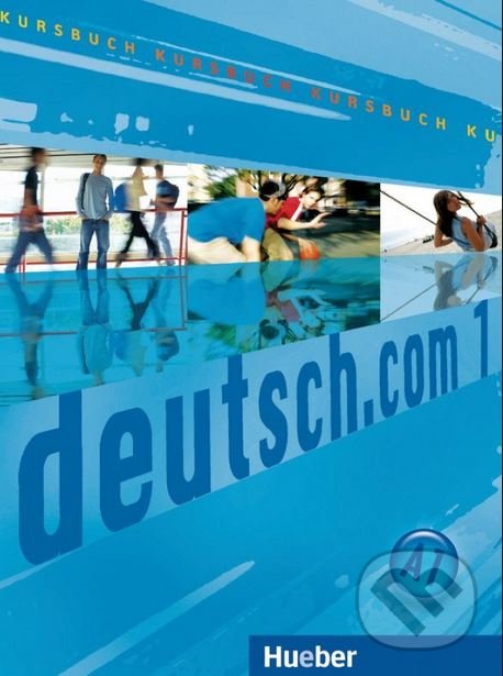 Levně Deutsch.com 1: Kursbuch - Vicente Sara - kniha z kategorie Jazykové učebnice a slovníky