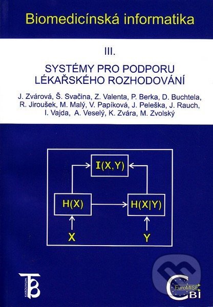 Kniha: Biomedicínská informatika III. (Jana Zvárová)