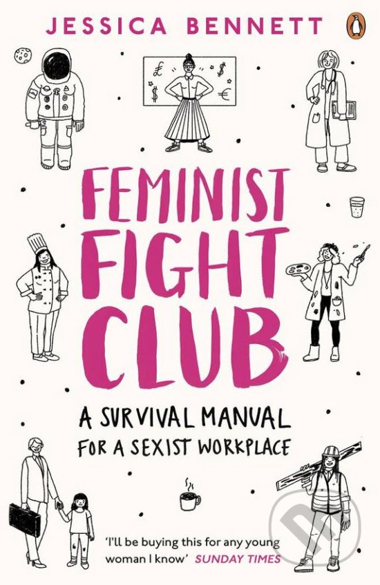 Levně Feminist Fight Club (A Survival Manual For a Sexist Workplace) - kniha z kategorie Humanitné a spoločenské vedy