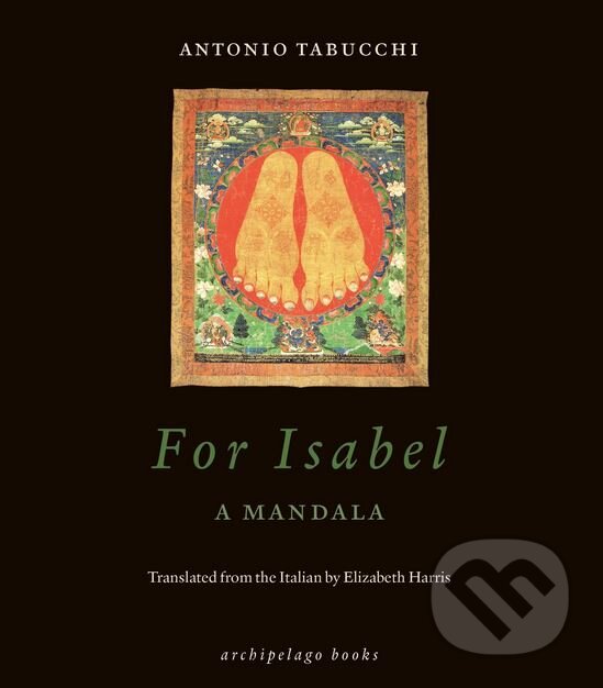 Levně For Isabel (A Mandala) - Antonio Tabucchi - kniha z kategorie Beletria