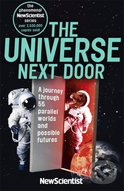 Levně The Universe Next Door (A Journey Through 55 Parallel Worlds and Possible Futures) - kniha z kategorie Prírodné vedy a technika