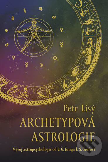 Archetypová astrologie - Petr Lisý, Carpe Momentum, 2017