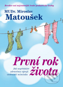 Levně První rok života - Miroslav Matoušek - kniha z kategorie Vzťahy a rodina