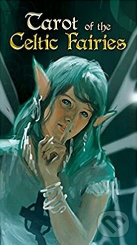 Levně Tarot of the Celtic Fairies - Mark McElroy, Eldar Minibaev (ilustrácie)