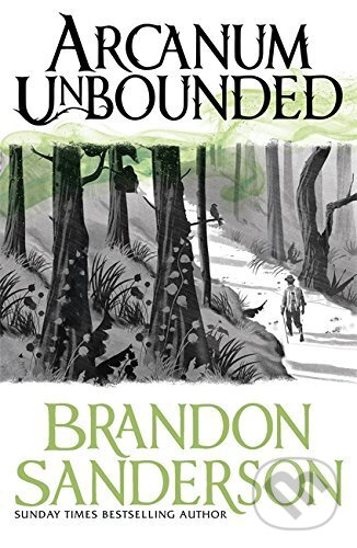 Levně Arcanum Unbounded - Brandon Sanderson - kniha z kategorie Fantasy